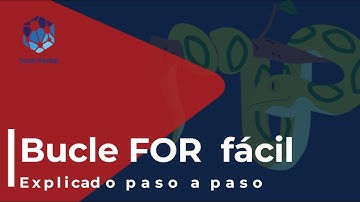 Bucle for paso a paso (EXPLICADO FÁCIL)