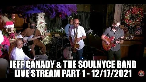 Jeff Canady & The SoulNyce Band (Part 1/2) || Live...