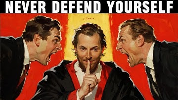 Why You Should NEVER Defend Yourself (Machiavellian Power Move)