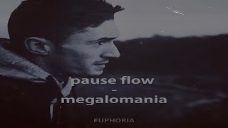 pause flow - megalomania ( Slowed +reverb )