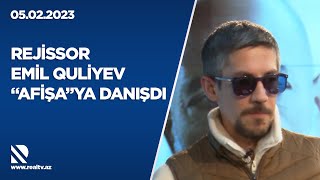 Rejissor Emil Quliyev Afişaya Danışdı