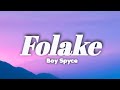 Boy Spyce - Folake (Lyrics) #boyspyce "Automatic, You