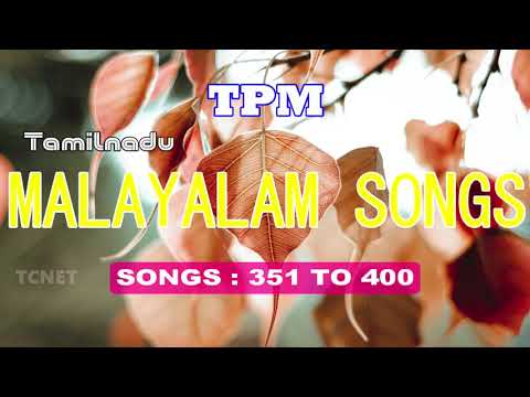 TPM TAMILNADU MALAYALAM  SONGS  351 TO 400     