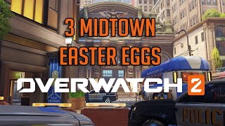 OVERWATCH 2 - 3 MIDTOWN EASTER EGGS