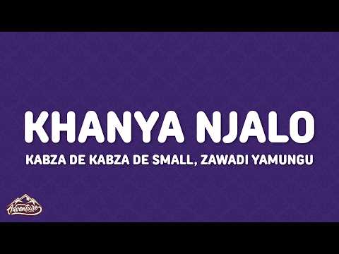 Kabza De Small & Zawadi Yamungu - Khanya Njalo (Lyrics)