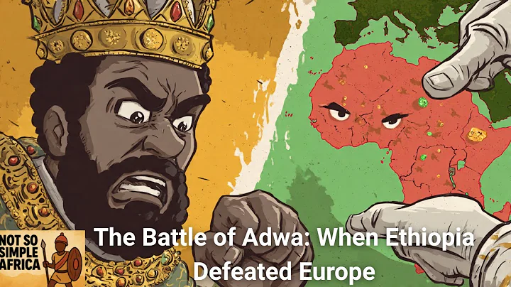 The Battle of Adwa: When Ethiopia Defeated Europe
