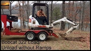 Unloading and Loading Bobcat 322 Excavator Without Ramps