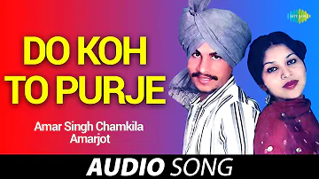 Do Koh To Purje | Amar Singh Chamkila | Old Punjabi Songs | Punjabi Songs 2022