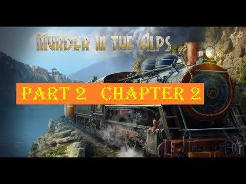 Murder In Alps PART 2 CHAPTER 2 - Exiled Dead - FULL GAME.