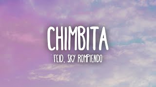 Feid & Sky Rompiendo - CHIMBITA (Letra/Lyrics) chords