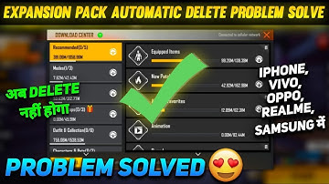 अब Expansion Pack delete नहीं होगा 🤩- Free Fire max Expansion Pack Automatic Delete problem Solve