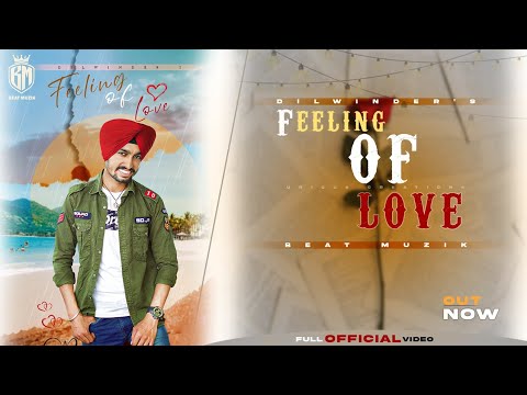 Feeling Of Love – Dilwinder Singh | Dark Noise | Rishika Kaushal | Latest Punjabi Songs 2021