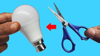 Take a Scissors No More Tools and Simple ways to Fix all Led bulbs at home