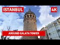 Istanbul 2022 Around Galata Tower 6 July Walking Tour|4k UHD 60fps