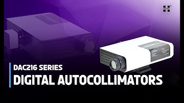 DAC216 series Digital Autocollimators