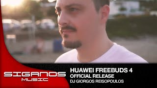 Dj Giorgos Reisopoulos Present HUAWEI FreeBuds 4