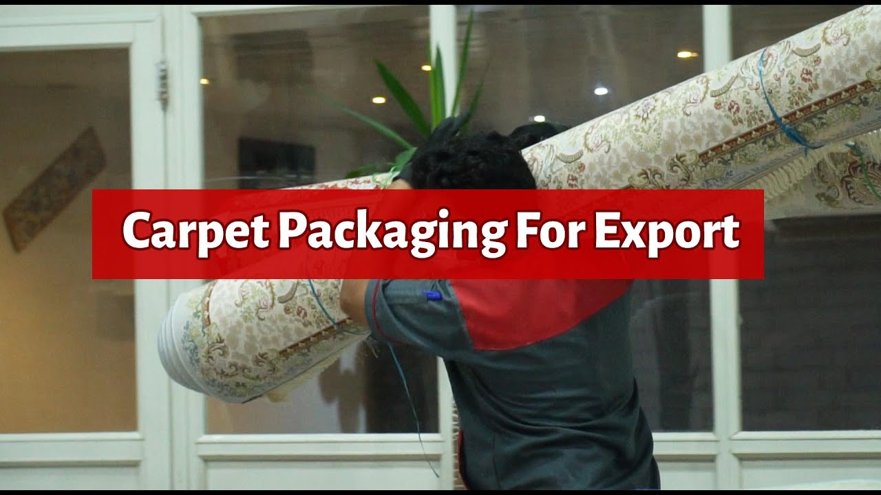 Carpet packaging for export YouTube