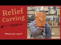 How To Start A Relief Carve 