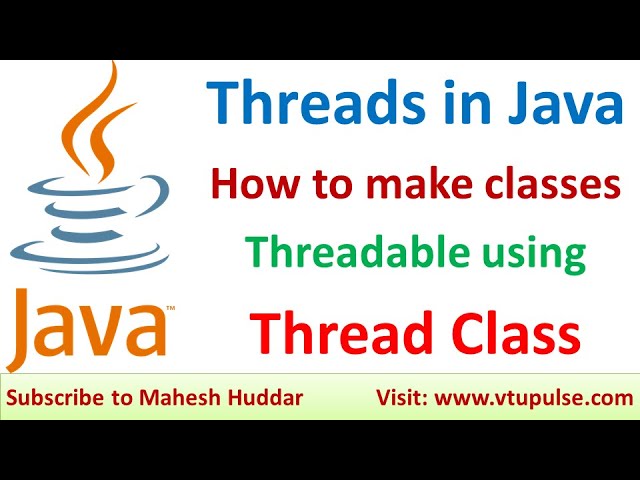 What are Threads in Java How to create Threads Using Thread Class in Java by Mahesh Huddar