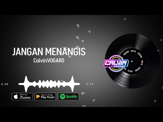 DJ JANGAN MENANGIS - CalvinVOGARD class=