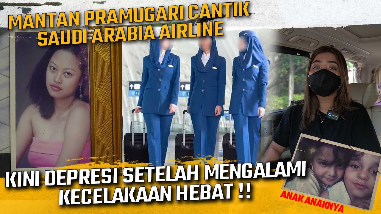 MANTAN PRAMUGARI CANTIK SAUDI ARABIA AIRLINE INI DEPRESI SETELAH MENGALAMI KECELAKAAN HEBAT ??!