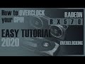 HOW TO OVERCLOCK YOUR GPU | MSI AFTERBURNER | RX 570 OVERCLOCKING | BEGINNER's GUIDE (2020)