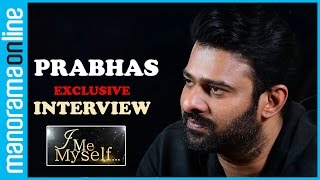 Prabhas on SS Rajamouli, Baahubali 2, Mohanlal | Exclusive interview | I Me Myself | Manorama Online