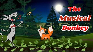 The Singing Donkey | गधे का गाना | The Musical Donkey | Panchatantra Tales in English | moral story