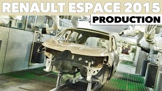 Renault Espace (2015) PRODUCTION
