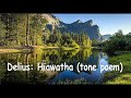 Delius: Hiawatha (tone poem) ed. Robert Threlfall.