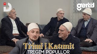 Trimi i Katunit | Tregim Popullor | DTV Media