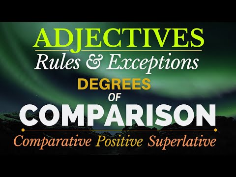 Lesson #51 Degrees Of Comparison (Rules & Exceptions)