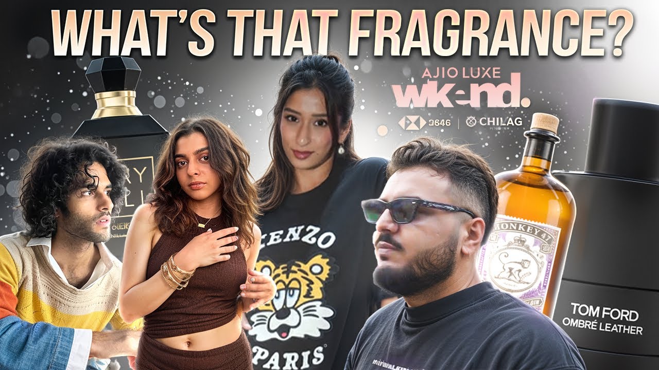 WHAT'S THAT FRAGRANCE? ft AJIO LUXE WEEKEND