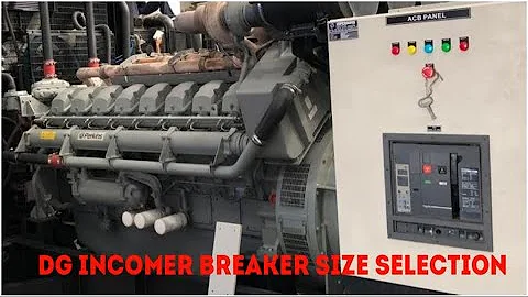 Breaker size selection for 750KVA (415VAC) DG Set | 750 KVA डीजी सेट के लिए ब्रेकर size selection |