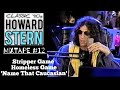 Classic 90s Howard Stern MIXTAPE 12 Stripper Game Homeless Game Name That Caucasian