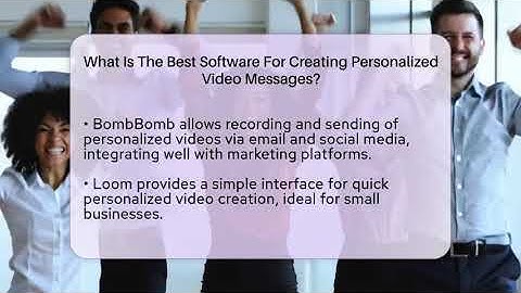 What Is The Best Software For Creating Personalized Video Messages? - Everyday-Networking