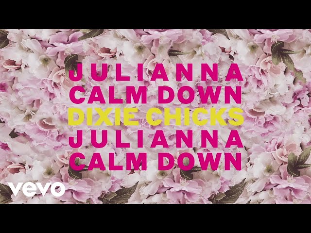 Chicks - Julianna Calm Down