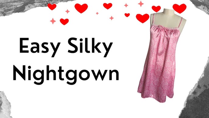 How to Make a Satin Night Dress  Beginner Friendly Sleepwear