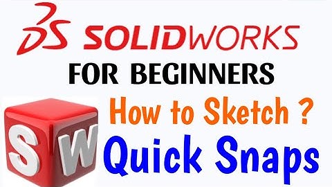 How to sketch in solidworks ? Quick snaps , point , centerpoint ,midpoint , quadrant , Intersection