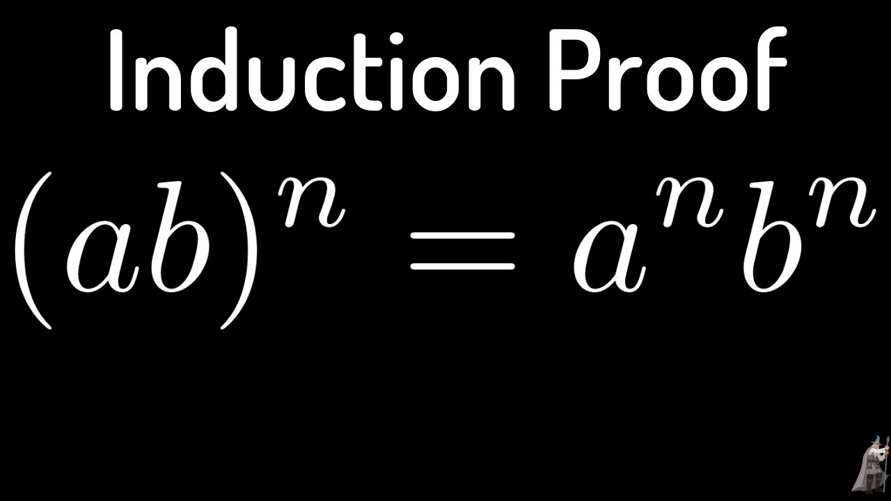 Principle Of Mathematical Induction Ab N A N B N Proof Youtube