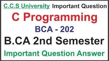 C Programming Most Important Question Answer for BCA 2nd Semester | BCA-202 | CCSU