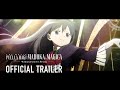 Puella magi madoka magica the movie walpurgisnacht rising    official trailer