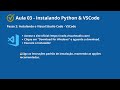 Curso Python Iniciantes - Instalando o Visual Studio Code (Parte 01)