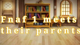 | Fnaf 1 meets their parents | Feat. Elizabeth Afton | Read description for details on parents |