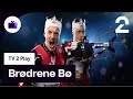 Brødrene Bø | Serie | TV 2