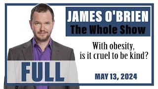James O'Brien - The Whole Show: With obesity, is it cruel to be kind?