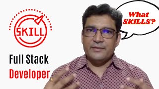 Why all program skills are required For Full Stack Developer jobs?