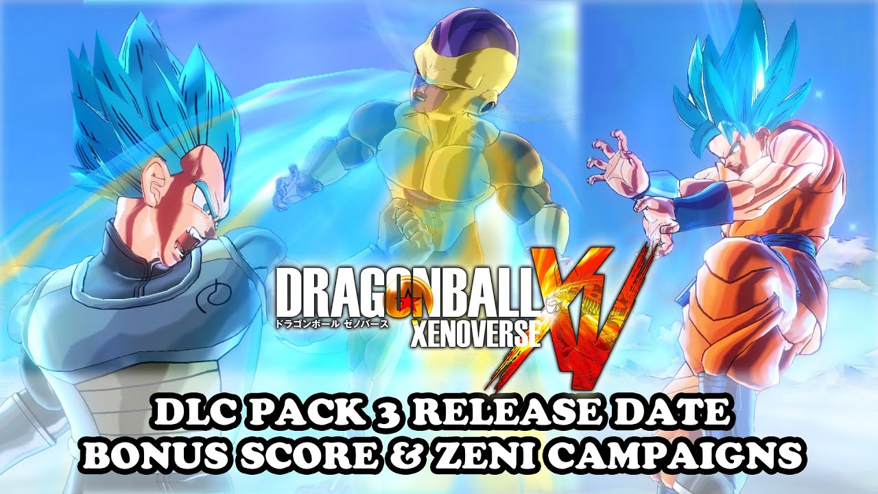 Dragon Ball Xenoverse DLC Pack 3 Release Date & Bonus Score Zeni Campaigns Announcement - YouTube