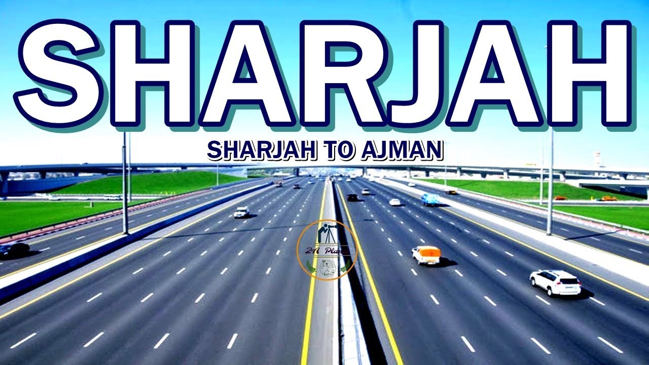 Sharjah Road Drive | Sharjah To Ajman | Driver's Eye View | UAE | ZA Planet