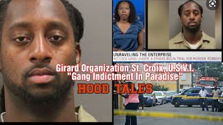 Girard Organization St. Croix, U.S.V.I. "Gang Indictment In Paradise" |HOOD TALES|